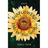 Sunflowers at the End of the World