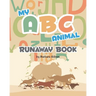 My ABC Animal Runaway Book