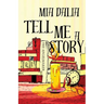 Tell Me A Story