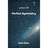 Perfect Symmetry