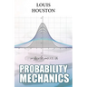Probability Mechanics