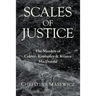 Scales of Justice: The Murders of Colette, Kimberley & Kristen MacDonald