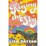 Kissing the Sky