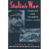 Stalin's War: Tragedy and Triumph, 1941-1945