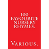 100 Favourite Nursery Rhymes.