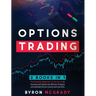 Options Trading: 2 Books in 1: The Complete Beginner's Crash Course to Investing with Options by Effective Strategies and Generate Passive Income with