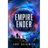 Empire Ender: A Dark Sci-Fi Epic Fantasy