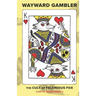 Wayward Gambler: The Cult of Felonious Fox