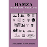 Hamza: Strive for a Wiser Life