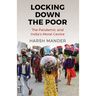 Locking Down the Poor