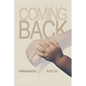 Coming Back