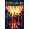 Simple Scenes: How To Write Your Memoir Like A Stage Play