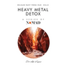 Heavy Metal Detox: Release Rust From Our Cells