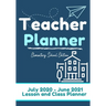 Teacher Planner - Elementary & Primary School Teachers: Lesson Planner & Diary for Teachers 2020 - 2021 (July through June) Lesson Planning for Educat