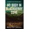 No Body in Blackberry Cove