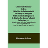 Letter from Monsieur de Cros (who was an embassador at the Treaty of Nimeguen and a resident at England in K. Charles the Second's reign) to the Lord