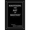 Mastering the Art of Mastery