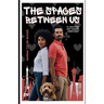 The Spaces Between Us