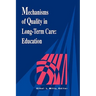 Mechanisms Quality Long Term Care