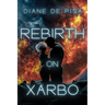 Rebirth on Xarbo