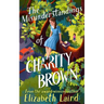 The Misunderstandings of Charity Brown