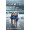 Cold Water Killer: A Tasmanian winter solstice mystery