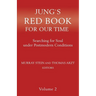 Jung`s Red Book For Our Time: Searching for Soul under Postmodern Conditions Volume 2