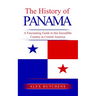 The History of Panama: A Fascinating Guide to this Incredible Country in Central America