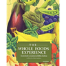 The Whole Foods Experience - 2nd Editon