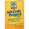 The Mitzvah Project Book: Making Mitzvah Part of Your Bar/Bat Mitzvah ... and Your Life