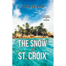 The Snow of St. Croix