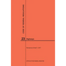 Code of Federal Regulations Title 23, Highways, 2017