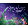Something More...