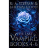 The Last Vampire: Books 4-6