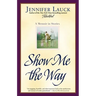 Show Me the Way: A Memoir in Stories
