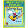 Airplane Travel Coloring Book for Kids: Big Coloring Book for Toddlers and Kids Who Love Airplanes