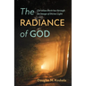 The Radiance of God: Christian Doctrine Through the Image of Divine Light
