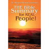 The Bible Summary for Real People!