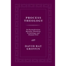Process Theology: On Postmodernism, Morality, Pluralism, Eschatology, and Demonic Evil