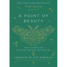The Moth Presents: A Point of Beauty: True Stories of Holding on and Letting Go