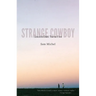 Strange Cowboy: Lincoln Dahl Turns Five