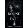 Bound by Fate