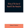 History of the town of Haverhill, New Hampshire