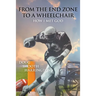 From the End Zone to a Wheelchair: How I Met God