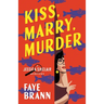 Kiss, Marry, Murder