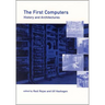 The First Computers: History and Architectures