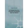 Victorian Political Thought on France and the French