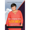 Becoming the Story: The Power of PREhab