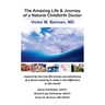 The Amazing Life & Journey of a Natural Childbirth Doctor: Victor M. Berman, MD