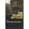 The Pilsner Spy Club